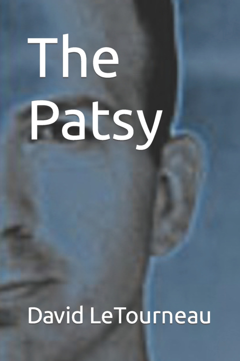 Knjiga The Patsy David LeTourneau