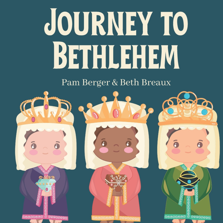 Knjiga Journey to Bethlehem Beth Breaux