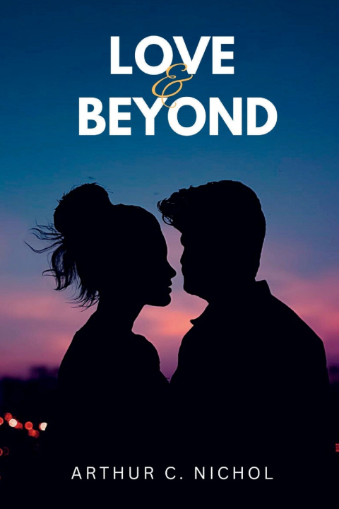Book Love & Beyond Arthur C. Nichol