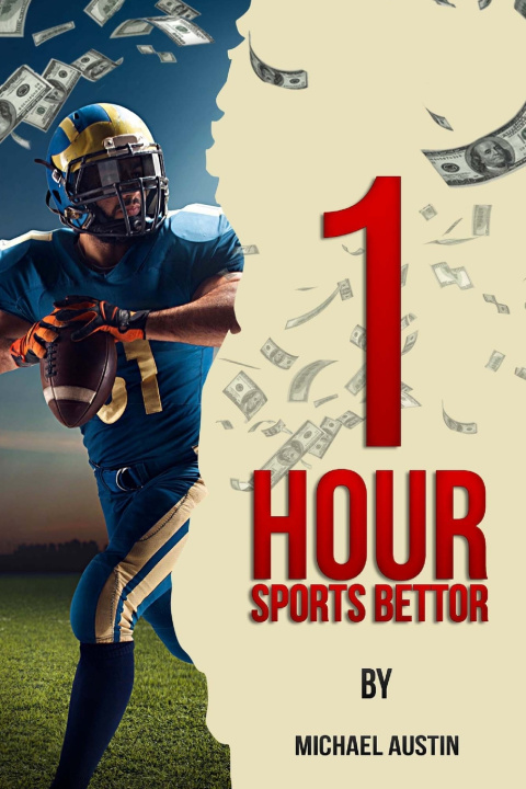 Knjiga 1 Hour Sports Bettor Michael Austin