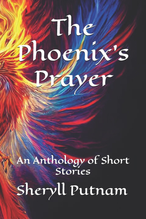 Kniha The Phoenix's Prayer Sheryll Elizabeth Putnam