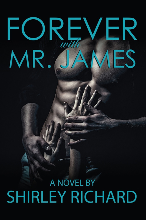 Kniha Forever With Mr. James Shirley A. Richard