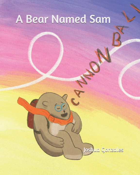 Kniha A Bear Named Sam Joshua Gonzales