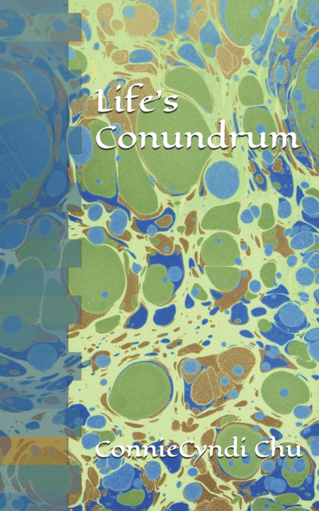 Buch Life's Conundrum Connie Cyndi Chu