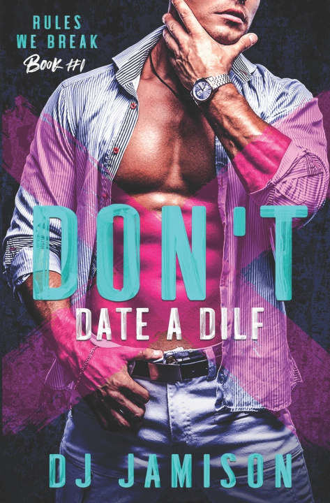 Książka Don't Date A DILF DJ Jamison