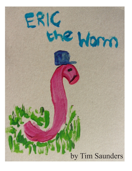 Kniha Eric the worm Tim Saunders