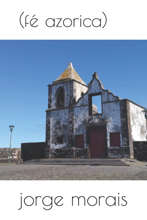 Kniha (fé azorica) jorge morais