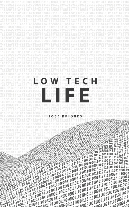 Knjiga Low Tech Life Jose Briones