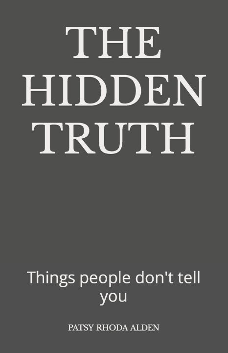 Knjiga THE HIDDEN TRUTH PATSY RHODA ALDEN