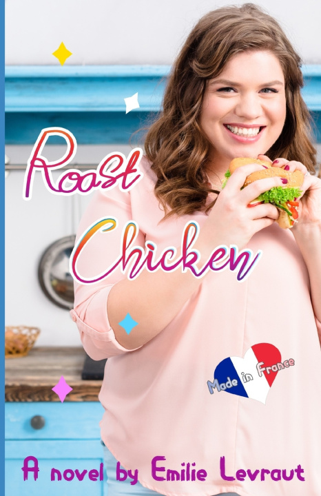Knjiga Roast chicken Emilie Levraut