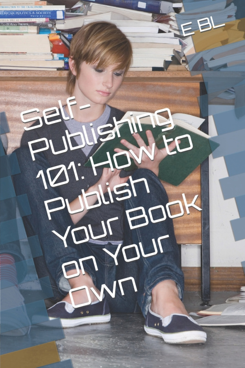 Kniha Self-Publishing 101 E BL