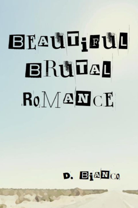 Kniha Beautiful Brutal Romance D. Bianco