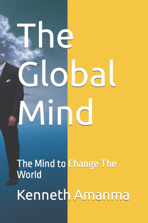 Kniha The Global Mind Kenneth Wisdom Amanma