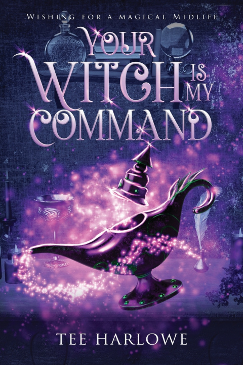 Kniha Your Witch Is My Command Tee Harlowe