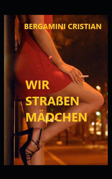 Kniha WIR STRAßENMADCHEN Cristian Bergamini