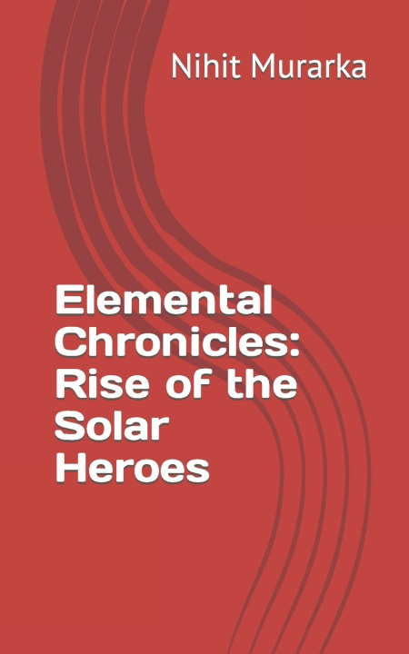 Kniha Elemental Chronicles Nihit Manan Murarka