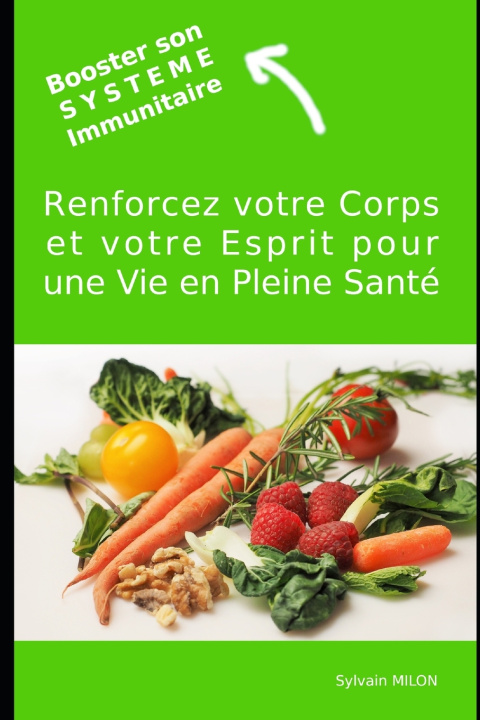 Kniha Booster son Système Immunitaire Sylvain MILON