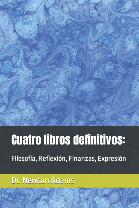 Kniha Cuatro libros definitivos Dr. Newton Adams