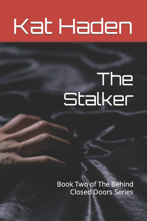 Knjiga The Stalker Kat Haden