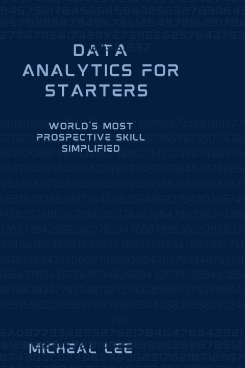 Kniha Data Analytics for Starters Micheal Lee