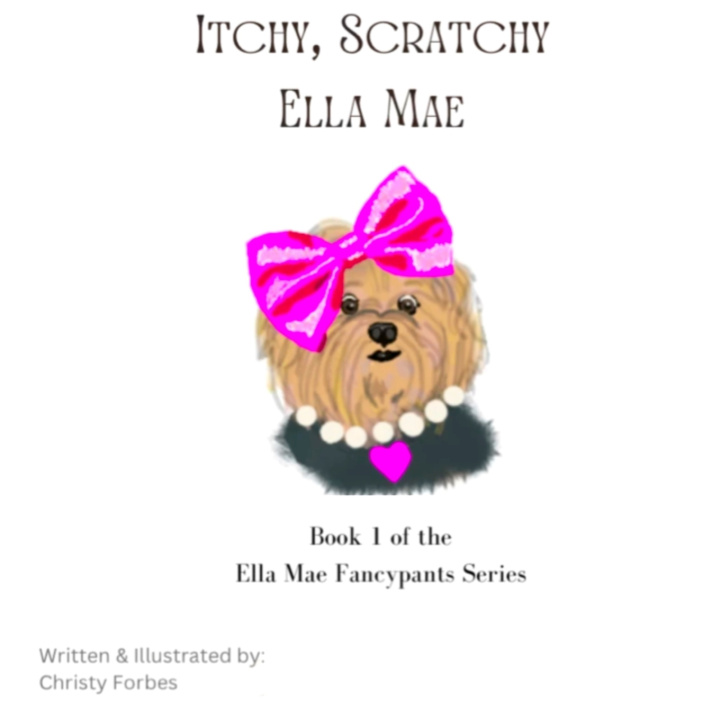 Kniha Itchy, Scratchy Ella Mae Christy Forbes