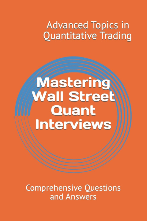 Kniha Mastering Wall Street Quant Interviews X.Y. Wang