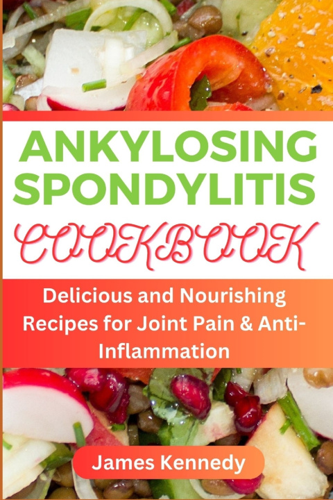 Kniha ANKYLOSING SPONDYLITIS James Kennedy