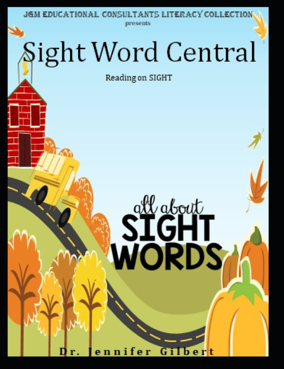 Kniha Sight Word Central Jennifer Gilbert