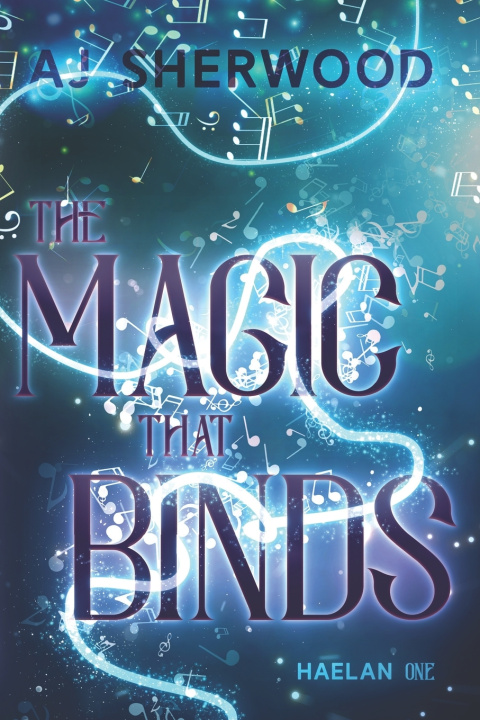 Kniha The Magic That Binds AJ Sherwood