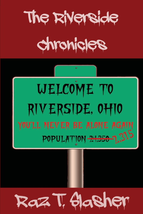 Kniha The Riverside Chronicles Raz T. Slasher