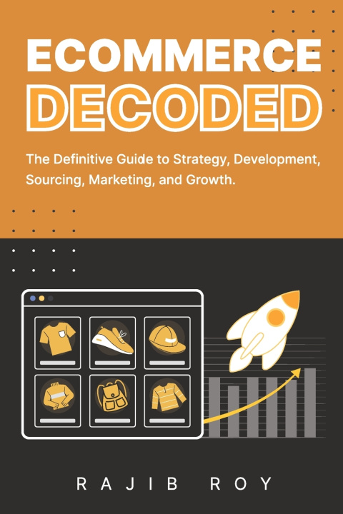 Knjiga Ecommerce Decoded Rajib Roy