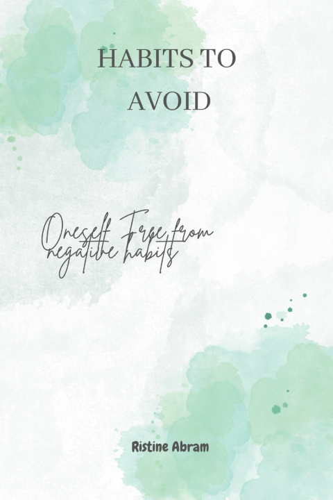 Kniha HABITS TO AVOID Ristine Abram