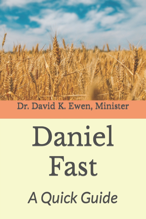 Knjiga Daniel Fast David K. Ewen