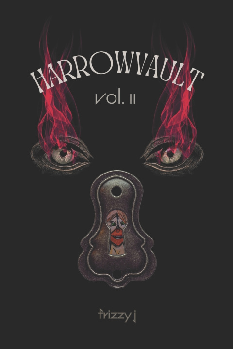 Knjiga Harrowvault Volume 2 Frizzy J