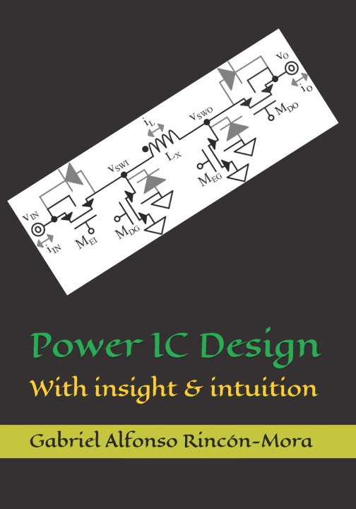 Kniha Power IC Design Gabriel Alfonso Rincón-Mora