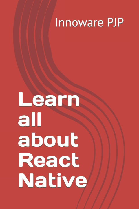 Knjiga Learn all about React Native Innoware PJP