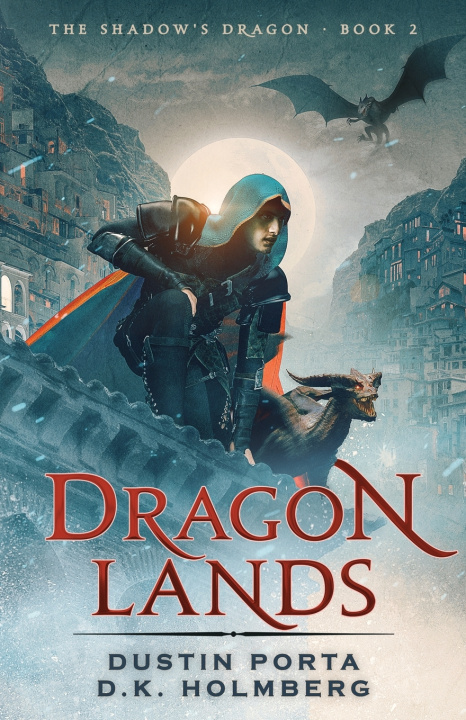 Kniha Dragon Lands D.K. Holmberg
