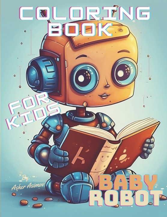Knjiga Coloring book for children "Baby Robot" Asher Asimov