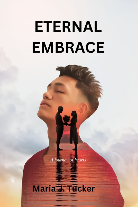 Knjiga ETERNAL EMBRACE Maria J. Tucker