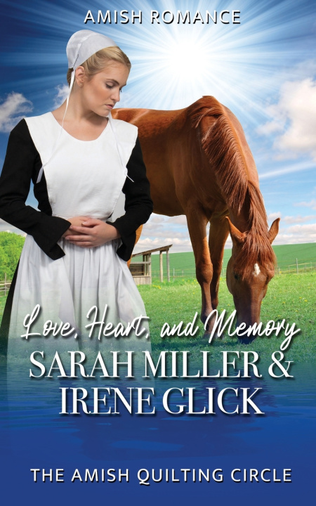 Kniha Love, Heart, and Memory Irene Glick