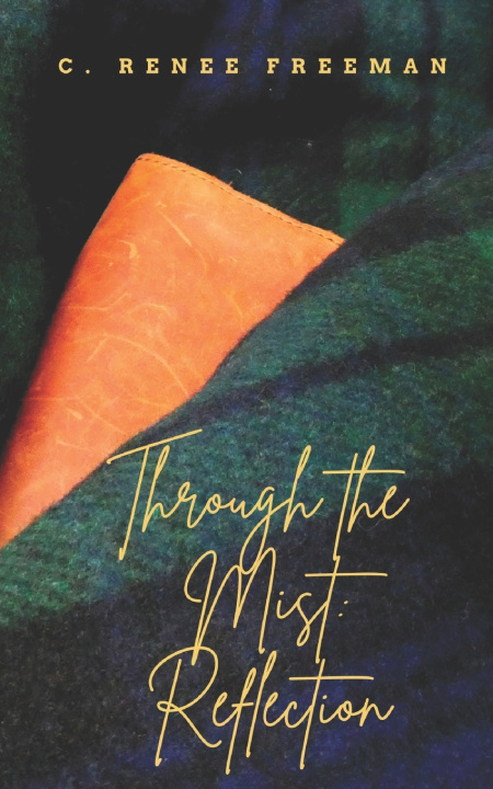 Knjiga Through the Mist C. Renee Freeman
