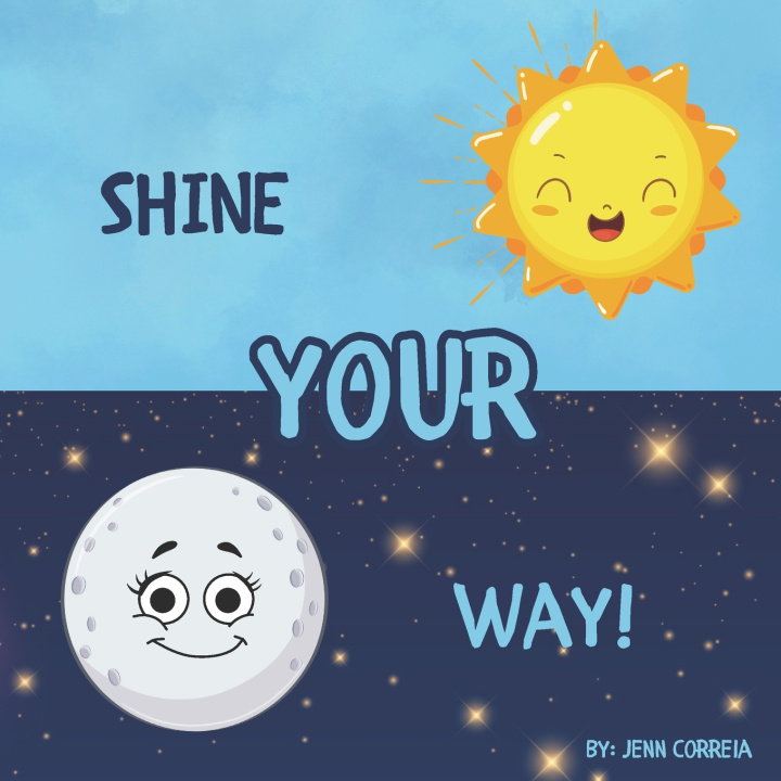 Knjiga Shine Your Way! Jenn Correia