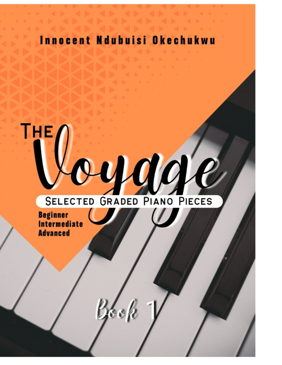Kniha THE VOYAGE Innocent Ndubuisi Okechukwu