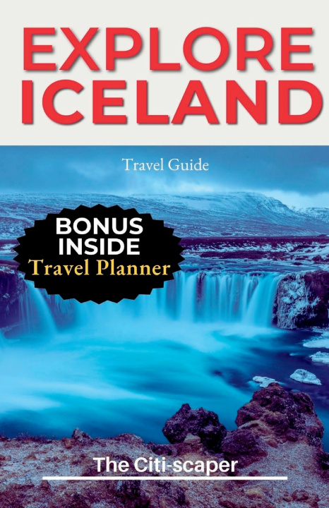 Kniha Explore Iceland The Citi-scaper