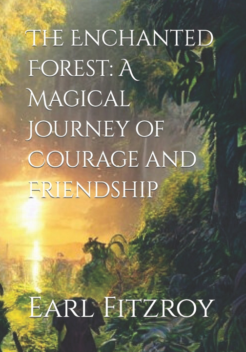 Knjiga The Enchanted Forest Earl Charles Fitzroy