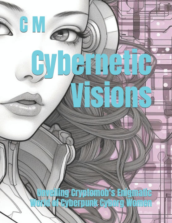 Knjiga Cybernetic Visions C M