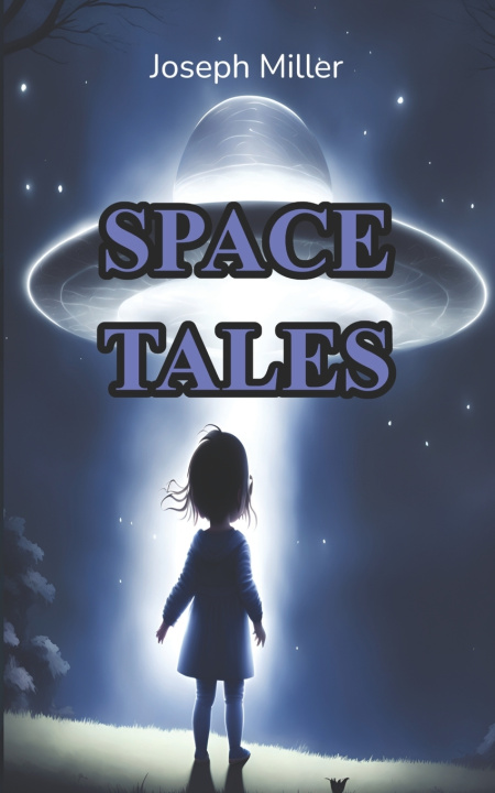 Kniha Space Tales Joseph Miller