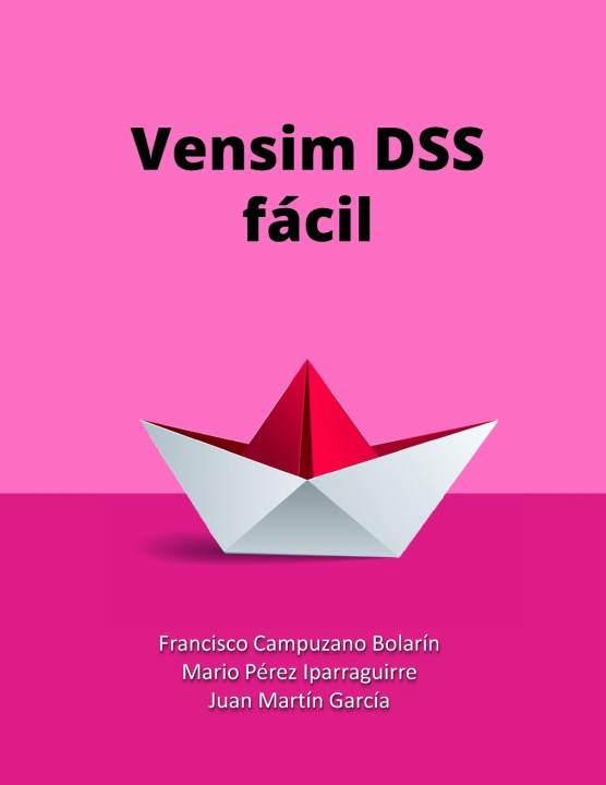 Kniha Vensim DSS fácíl Francisco Campuzano Bolarín