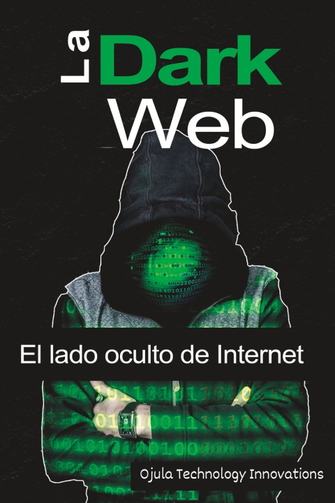 Book La Dark Web Ojula Technology Innovations