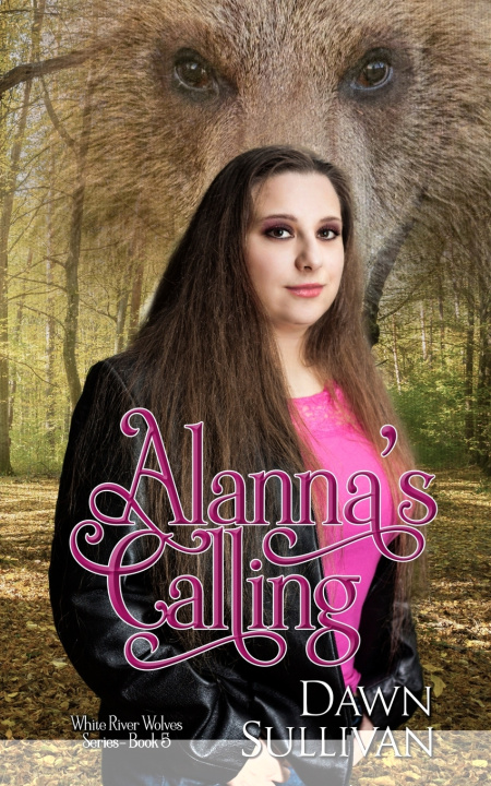 Kniha Alanna's Calling Dawn Sullivan